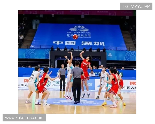 全运会特别报道:深圳篮球队如何在挑战中实现辉煌突破与成长之路
